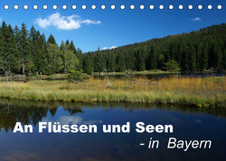 An Flüssen und Seen – in Bayern (Tischkalender 2023 DIN A5 quer) von Brigitte Deus-Neumann,  Dr.