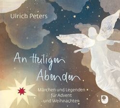 An Heiligen Abenden von Aichhorn,  Silke, Haug-Lamersdorf,  Peter, Peters,  Ulrich
