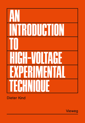 An Introduction to High-Voltage Experimental Technique von Kind,  Dieter