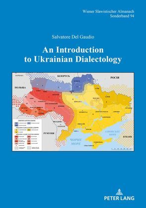 An Introduction to Ukrainian Dialectology von Del Gaudio,  Salvatore