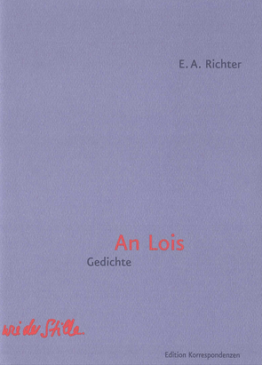 An Lois von Richter,  E A