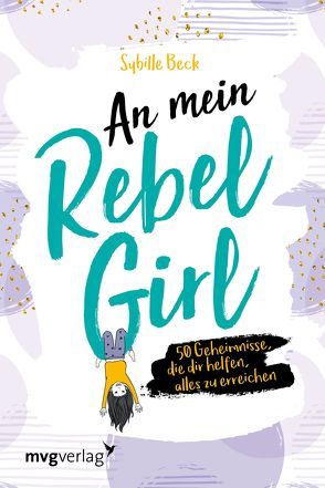 An mein Rebel Girl von Beck,  Sybille