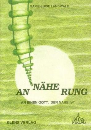 AN-NÄHE-RUNG von Hug,  Hildegard, Langwald,  Marie L
