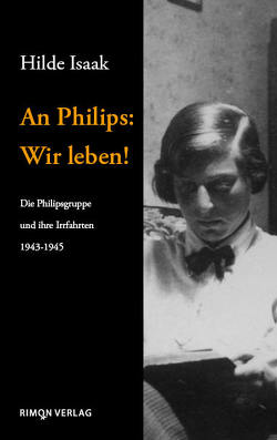 An Philips: Wir leben! von Isaak,  Hilde