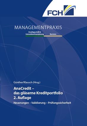 AnaCredit – das gläserne Kreditportfolio, 2. Auflage von Günther,  Frank, Klausch,  Caroline