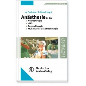Anästhesie bei Operationen an Kopf und Hals von Bein,  Berthold, Fudickar,  Axel, Schirmer,  Uwe