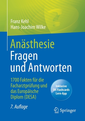 Anästhesie Fragen und Antworten von Kehl,  Franz, Wilke,  Hans-Joachim