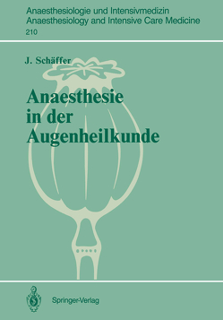 Anaesthesie in der Augenheilkunde von Piepenbrock,  S., Schäffer,  J.