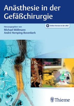 Anästhesie in der Gefäßchirurgie von Hemping-Bovenkerk,  André, Möllmann,  Michael