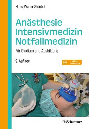 Anästhesie – Intensivmedizin – Notfallmedizin von Striebel,  Hans Walter
