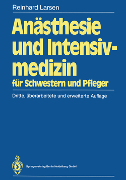 Anästhesie und Intensivmedizin von Drews,  A., Fuchs,  B., Larsen,  Reinhard, Soppa,  S.