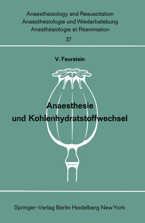 Anaesthesie und Kohlenhydratstoffwechsel von Feurstein,  V.