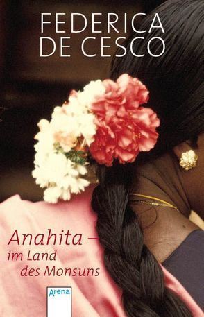 Anahita – Im Land des Monsuns von DeCesco,  Federica