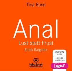 Anal – Lust statt Frust | Erotischer Hörbuch Ratgeber MP3CD von Blum,  Veruschka, Rose,  Tina