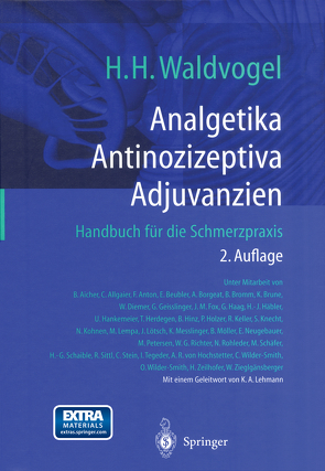 Analgetika Antinozizeptiva Adjuvanzien von Lehmann,  K.A., Waldvogel,  Herman H.