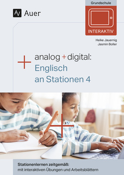 Analog + digital Englisch an Stationen 4 von Boller,  Jasmin, Jauernig,  Heike