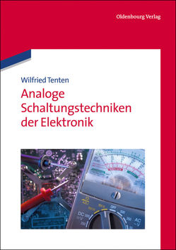 Analoge Schaltungstechniken der Elektronik von Tenten,  Wilfried