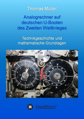 Analogrechner auf deutschen U-Booten des Zweiten Weltkrieges von Mueller,  Thomas