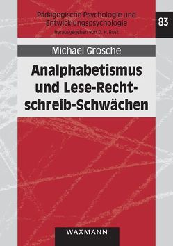 Analphabetismus und Lese-Rechtschreib-Schwächen von Grosche,  Michael