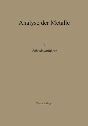 Analyse der Metalle von Blumenthal,  H., Chemikerausschuß der Gesellschund Bergleute e.V., Proske,  O.