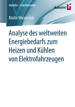 Analyse des weltweiten Energiebedarfs zum Heizen und Kühlen von Elektrofahrzeugen von Westerloh,  Malte