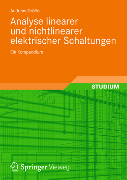 Analyse linearer und nichtlinearer elektrischer Schaltungen von Gräßer,  Andreas