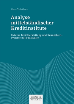 Analyse mittelständischer Kreditinstitute von Christians,  Uwe