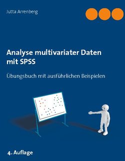 Analyse multivariater Daten mit SPSS von Arrenberg,  Jutta