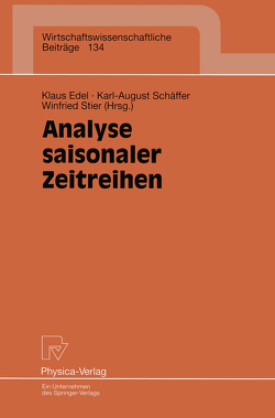Analyse saisonaler Zeitreihen von Edel,  Klaus, Schäffer,  Karl-August, Stier,  Winfried