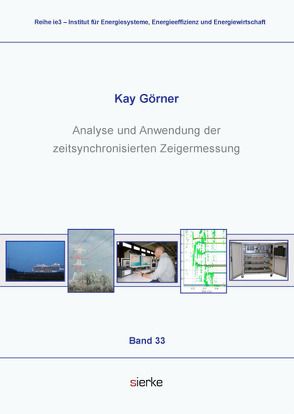 Analyse und Anwendung der zeitsynchronisierten Zeigermessung von Görner,  Kay