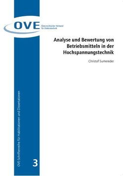 Analyse und Bewertung von Betriebsmitteln in der Hochspannungstechnik von Sumereder,  Christof