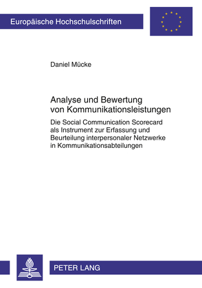 Analyse und Bewertung von Kommunikationsleistungen von Mücke,  Daniel