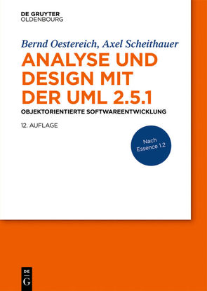 Analyse und Design mit der UML 2.5.1 von Oestereich,  Bernd, Scheithauer,  Axel