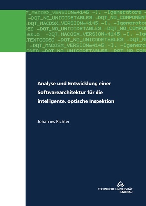 Analyse und Entwicklung einer Softwarearchitektur für die intelligente, optische Inspektion von Richter,  Johannes