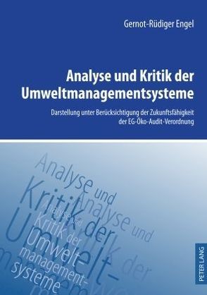 Analyse und Kritik der Umweltmanagementsysteme von Engel,  Gernot-Rüdiger