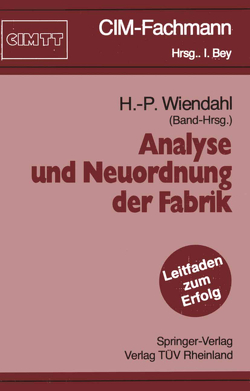 Analyse und Neuordnung der Fabrik von Wiendahl,  Hans-Peter