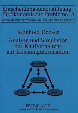 Analyse und Simulation des Kaufverhaltens auf Konsumgütermärkten von Decker,  Reinhold