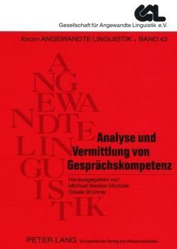 Analyse und Vermittlung von Gesprächskompetenz von Becker-Mrotzek,  Michael, Brünner,  Gisela