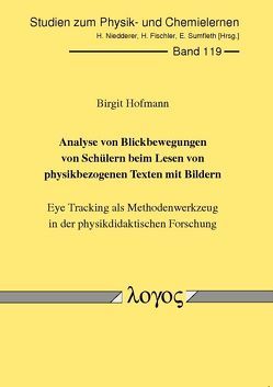 Analyse von Blickbewegungen von Schülern beim Lesen von physikbezogenen Texten mit Bildern von Hofmann,  Birgit