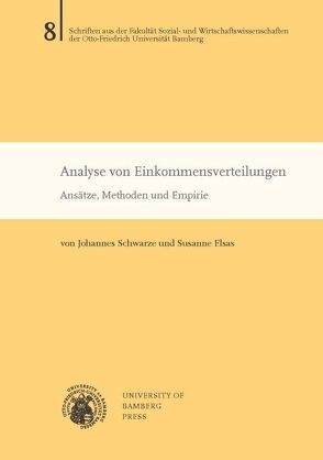 Analyse von Einkommensverteilungen von Elsas,  Susanne, Schwarze,  Johannes