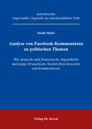 Analyse von Facebook-Kommentaren zu politischen Themen von Maier,  Sarah