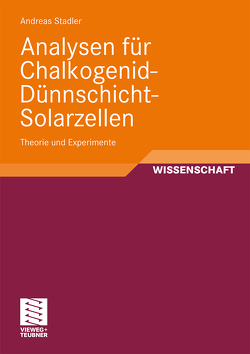 Analysen für Chalkogenid-Dünnschicht-Solarzellen von Stadler,  Andreas