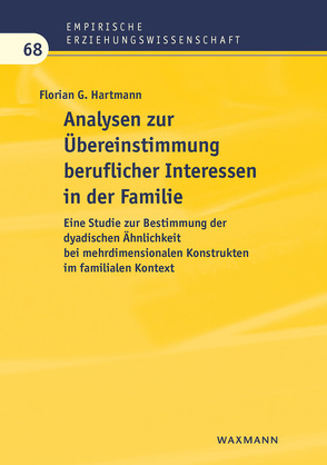 Analysen zur Übereinstimmung beruflicher Interessen in der Familie von Hartmann,  Florian G.