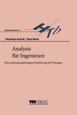 Analysis für Ingenieure von Andrie,  Manfred, Meier,  Paul