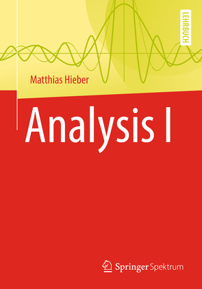Analysis I von Hieber,  Matthias