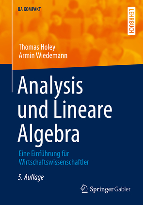 Analysis und Lineare Algebra von Holey,  Thomas, Wiedemann,  Armin