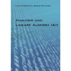 Analysis und Lineare Algebra I & II von Angermann,  Lutz, Mulansky,  Bernd