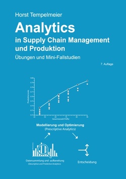 Analytics in Supply Chain Management und Produktion von Tempelmeier,  Horst