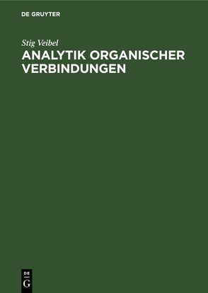 Analytik organischer Verbindungen von Veibel,  Stig