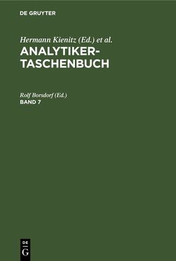 Analytiker-Taschenbuch / Analytiker-Taschenbuch. Band 7 von Borsdorf,  Rolf